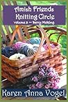 Berry Picking (Amish Friends Knitting Circle, #3)