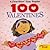 100 Valentines (A First-Start Easy Reader)