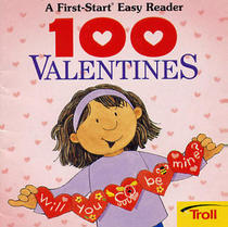 100 Valentines (A First-Start Easy Reader)