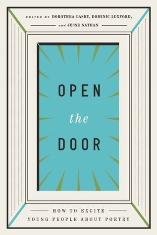 Open the Door: How to Excite Young People about Poetry (Hardcover)