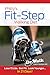 Philly's Fit-Step Walking Diet: Lose 15 Lbs., Shape Up & Look Younger in 21 Days