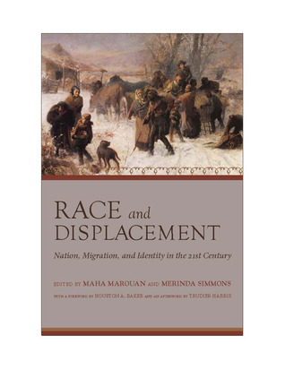 Race and Displacement: Nation, Migration, and Identity in the Twenty-First Century