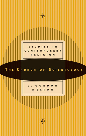The Church of Scientology (Studies in Contemporary Religions, series volume 1)