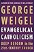 Evangelical Catholicism by George Weigel