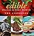 Edible Dallas & Fort Worth: The Cookbook