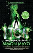 Itch: The Explosive Adventures of an Element Hunter (Itch, #1)