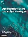 Experimental Design and Data Analysis for Biologists