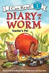 Diary of a Worm: Teacher's Pet (I Can Read!, Level 1)