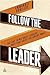 Follow the Leader: The One ...