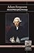 Adam Ferguson: Selected Philosophical Writings (Library of Scottish Philosophy)