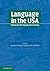 Language in the USA: Themes for the Twenty-first Century
