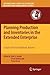 Planning Production and Inventories in the Extended Enterprise: A State of the Art Handbook, Volume 1 (International Series in Operations Research & Management Science, 151)