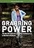 Grabbing Power: The New Struggles for Land, Food and Democracy in Northern Honduras