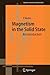 Magnetism in the Solid State: An Introduction (Springer Series in Solid-State Sciences, 134)