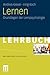 Lernen: Grundlagen der Lernpsychologie (Basiswissen Psychologie) (German Edition)