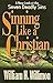 Sinning Like a Christian by William H. Willimon
