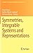 Symmetries, Integrable Systems and Representations (Springer Proceedings in Mathematics & Statistics, 40)
