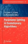 Parameter Setting in Evolutionary Algorithms (Studies in Computational Intelligence, 54)