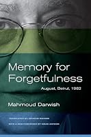 ذاكرة للنسيان By Mahmoud Darwish