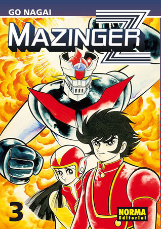 Mazinger Z, 3 de 3 (Mazinger Z, #3)