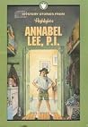 Mystery Stories from Highlights: Annabel Lee, P.I. Mystery Stories from Highlights: Annabel Lee, P.I.
