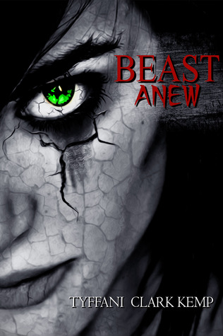 Beast Anew (Beasty, #2)
