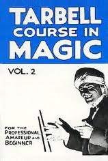 The Tarbell Course in Magic Volume 2 (20-33)