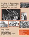 Cuba and Angola: Fighting for Africa’s Freedom and Our Own Cuba and Angola: Fighting for Africa’s Freedom and Our Own