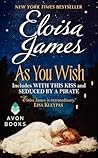 As You Wish by Eloisa James As You Wish by Eloisa James