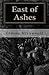 East of Ashes by Gideon Nieuwoudt East of Ashes by Gideon Nieuwoudt