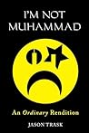 I'm Not Muhammad