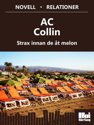 Strax innan de åt melon