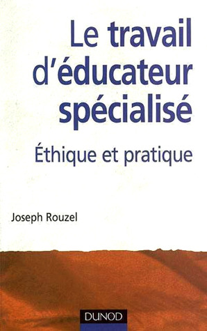 Le travail d'éducateur spécialisé (Paperback)