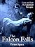 The Falcon Falls