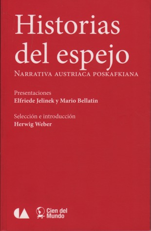 Historias del espejo: narrativa austriaca poskafkiana
