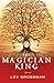 The Magician King (The Magicians, #2)