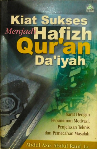 Kiat Sukses Menjadi Hafidz Qur'an Da'iyah (Paperback)