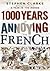 1000 Years of Annoying the French