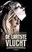 De laatste vlucht by Daphne de Boer