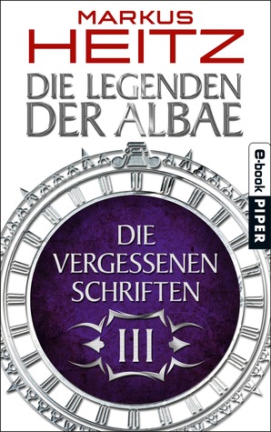Die Vergessenen Schriften III (Die Legenden der Albae, #4.3)