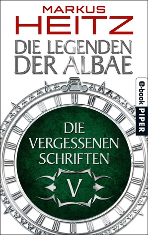 Die Vergessenen Schriften V (Die Legenden der Albae, #4.5)
