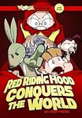 Weesh: Red Riding Hood Conquers the World
