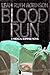 Blood Run by Leah Ruth Robinson