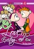 Weesh: Love... Exciting and (ew.)