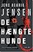 De hængte hunde (Niels Oxen, #1) by Jens Henrik Jensen