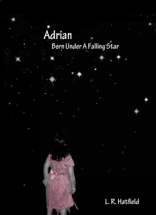 Adrian: Born Under a Falling Star (Wells Family, #1)