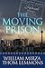 The Moving Prison