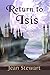 Return to Isis (Isis, #1)