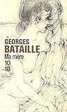 Ma Mère by Georges Bataille