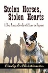Stolen Horses, Stolen Hearts